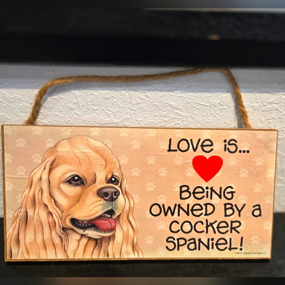 3/$20 Cocker Spaniel "Love is being owned by a Dog" Hanging Sign Gift Wall Decor - Picture 1 of 2